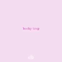 Booby Trap - Single - Kyd the Band
