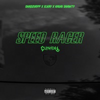 Speed Racer - Single - CLYNICAL, Shadzurpp, elkay & Kauai Shawty