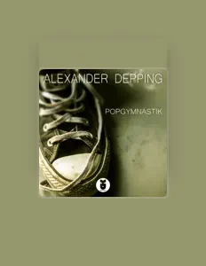 Escucha a Alexander Depping, mira vídeos musicales, lee la biografía, consulta fechas de giras y mucho más.