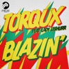 Torqux - Blazin (feat. Lady Leshurr)