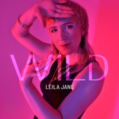 Leila Jane - Wild