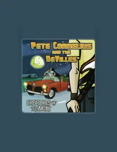 聆聽 Pete Cornelius and The DeVilles、觀看音樂影片、閱讀小傳、查看巡演日期等！