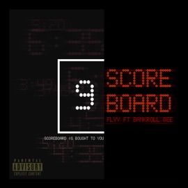 Scoreboard (feat. Bankroll Gee) Flyy