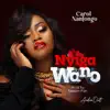 Carol Nantongo - Nyiga Wano