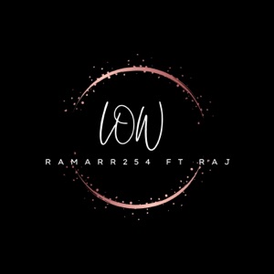 Low (feat. Raj) - Single