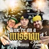 We're on a Mission (feat. Phat B & Dizzy Boi) - Single