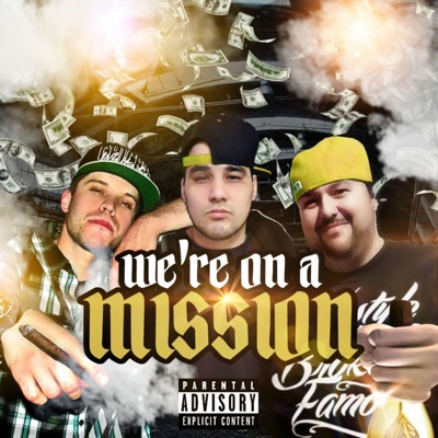 We're on a Mission (feat. Phat B & Dizzy Boi) - Single