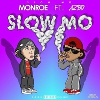 Slow Mo (feat. Azbo) - Single - MONRO£