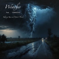 Relaxing Rain and Distant Thunder (feat. Jonagold) - Single - Weather