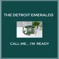 Call Me ..I'm Ready