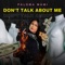 Don't Talk About Me - Paloma Mami lyrics