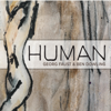 Human - Georg Faust & Ben Dowling