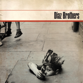 Diaz Brothers - Diaz Brothers