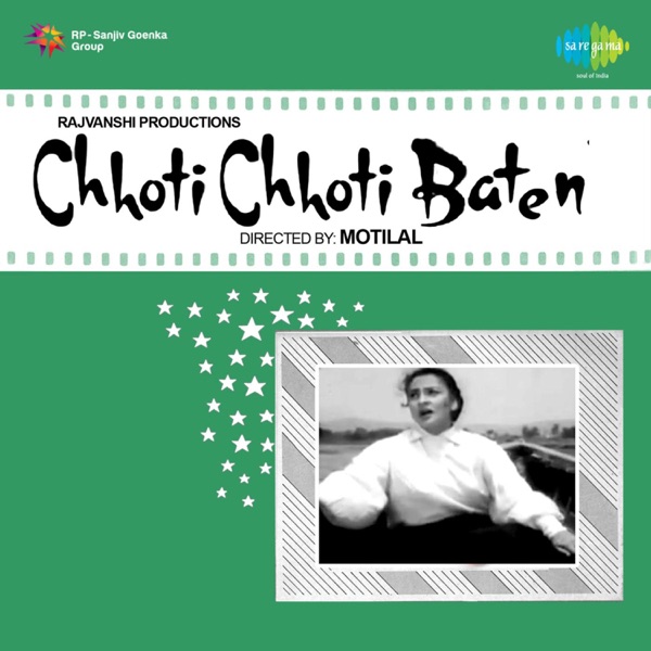 Chhoti Chhoti Baten (Original Motion Picture Soundtrack)