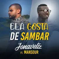 Ela Gosta de Sambar (feat. MC Mansour) — jonaveliz