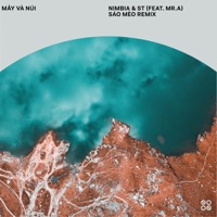 Mây Và Núi (feat. S.T Sơn Thạch & Mr..A) [Remix] - Single - Nimbia