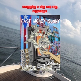 Lean in My Champagne (feat. 360 Pooh & Cali Tee) Fast Money Sunny