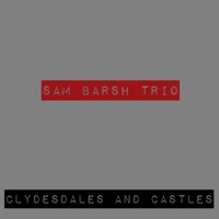 Clydesdales and Castles - Single - Sam Barsh