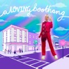 aLOVINGboothang - EP