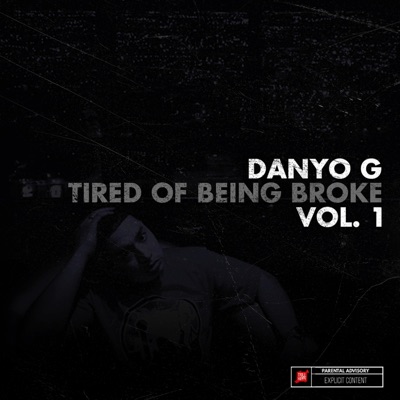 Tired of Being Broke, Vol. 1