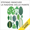La nazione delle piante - Stefano Mancuso
