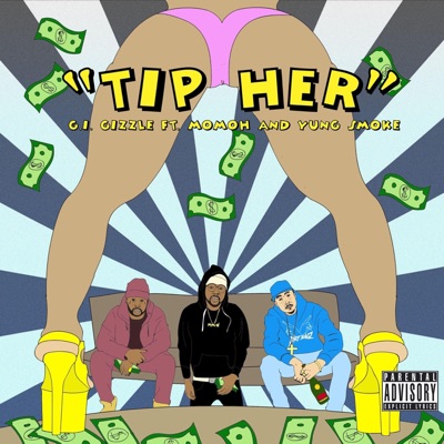 Tip Her (feat. Momoh & Yung Smoke) - Single