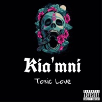 Toxic Love - Single - Kia'mni