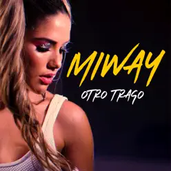 Otro Trago - Single - Miway Otro Trago - Single - Miway