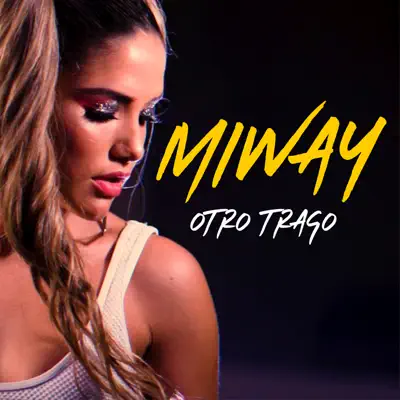 Otro Trago - Single - Miway