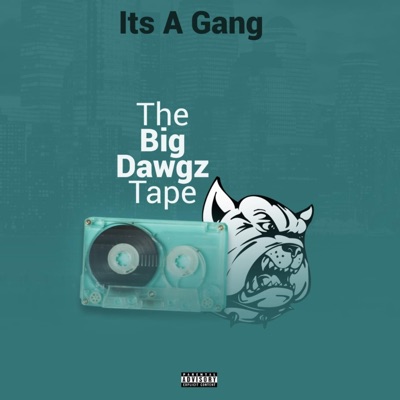 The Big Dawgz Tape