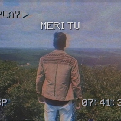 Meri Tu - Single