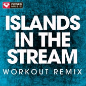 Islands in the Stream (Workout Remix) artwork
