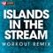 Islands in the Stream (Workout Remix) artwork