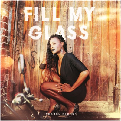 Fill My Glass - Single