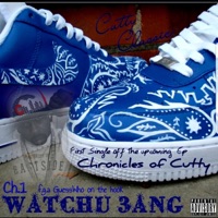 Watchu 3ang (feat. F.G.A GuessWho) - Single - Cutty Classic