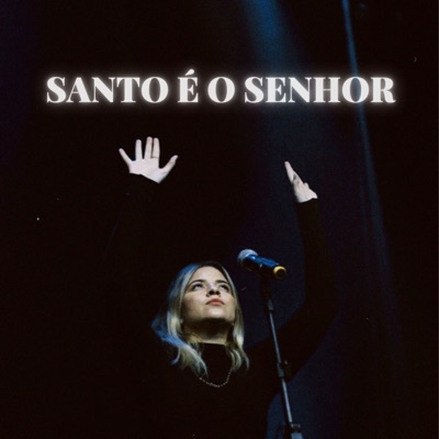 Santo É o Senhor (Ao Vivo) - EP