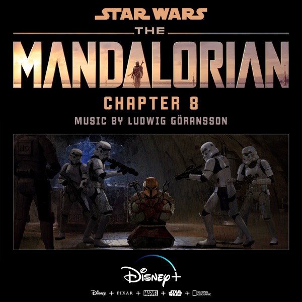 The Mandalorian: Chapter 8 (Original Score) - Ludwig Göransson