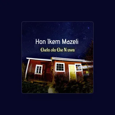 Listen to Hon Ikem Mazeli, watch music videos, read bio, see tour dates & more!