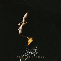 Santo - Single - Anthony Cruz