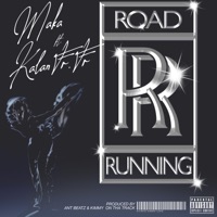 Road Running (feat. Kalan.Frfr) - Single - Maka