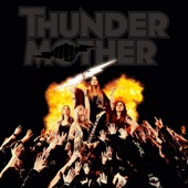 Thundermother - Somebody Love Me