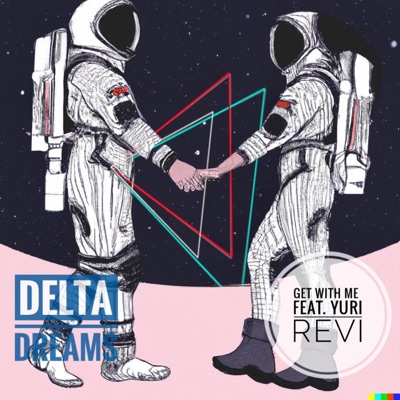 Get With Me (feat. Yuri Revi) - Single