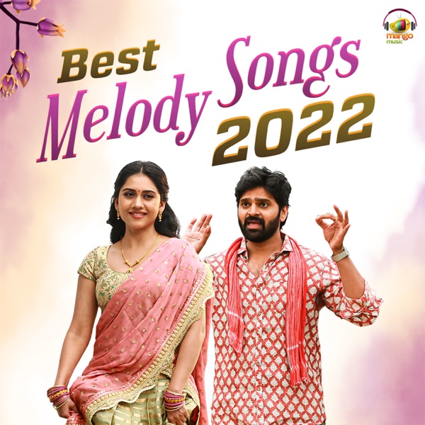 Best Melody Songs 2022 (Original Motion Picture Soundtrack) - EP