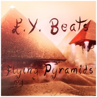Flying Pyramids - Single - E.Y. Beats