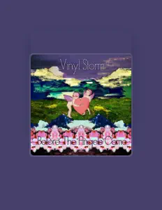 Poslechněte si interpreta Vinyl Storm, sledujte hudební videa, přečtěte si životopis, podívejte se na data turné a další informace.