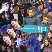 Pt. 1 - EP - BlueGiraffeKid & Xay Hill
