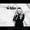 Black and White by Christie Huff iTunes Track 1