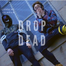 Drop Dead ARVA & LxngCat