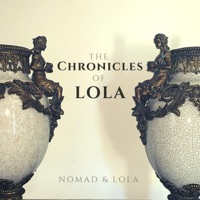 The Chronicles of Lola - Nomad & Lola