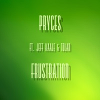 Frustration (feat. Jeff Kaale & Tolan) - Single - Pryces, Tolan & Jeff Kaale
